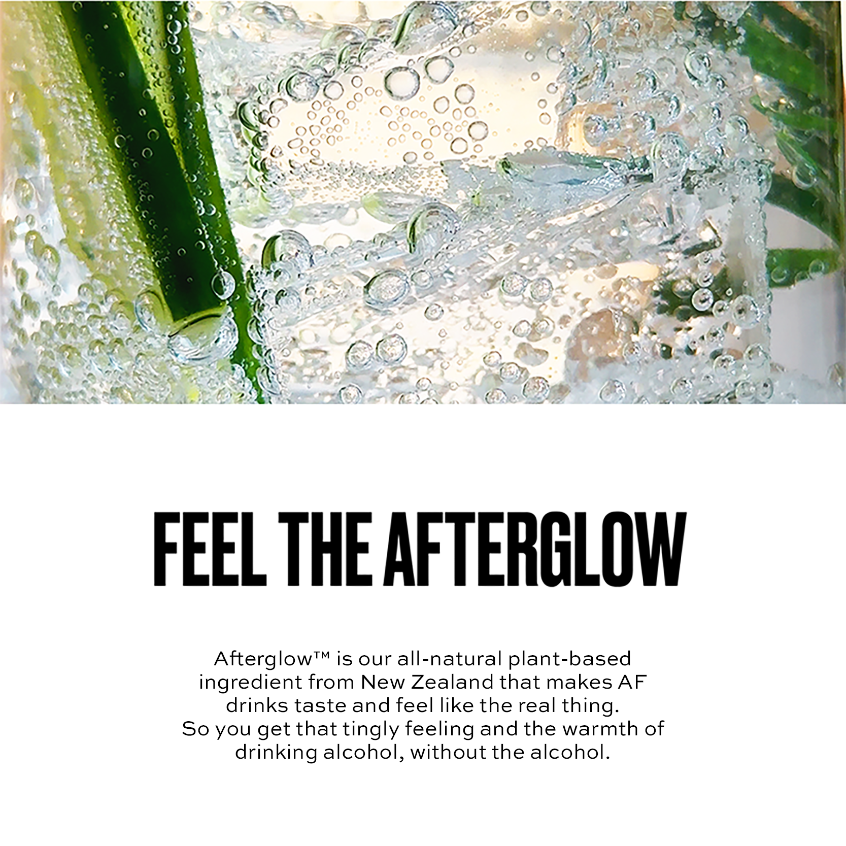 Close-up of a drink with ice and green leaves, featuring the text 'Feel the Afterglow' and product description.